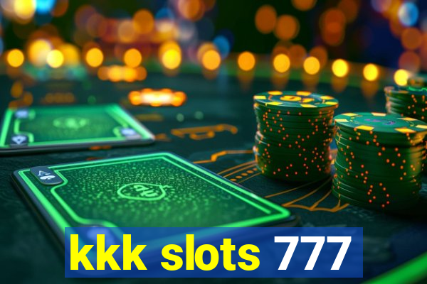 kkk slots 777